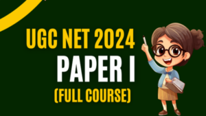 UGC NET PAPER 1 PREPRATION